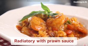 Radiatory with prawn sauce